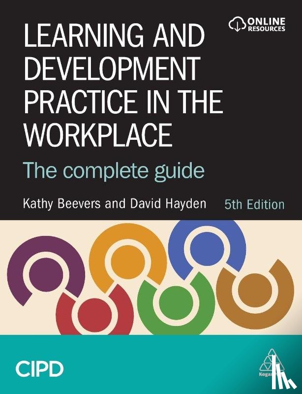 Beevers, Kathy, Hayden, David - Learning and Development Practice in the Workplace