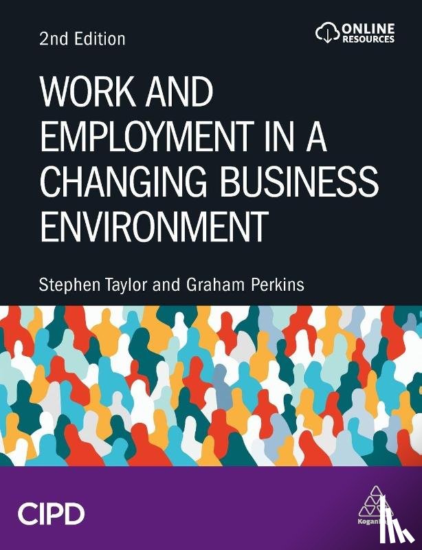 Taylor, Stephen, Perkins, Graham - Work and Employment in a Changing Business Environment