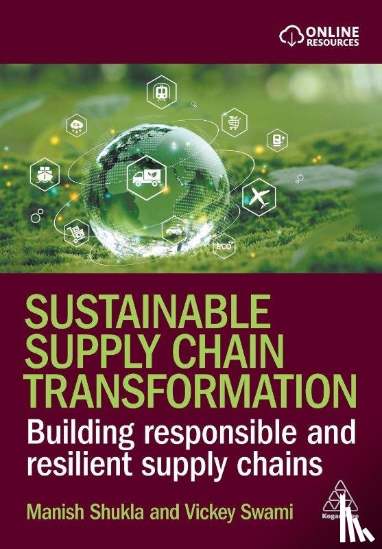Shukla, Manish, Swami, Vickey - Sustainable Supply Chain Transformation