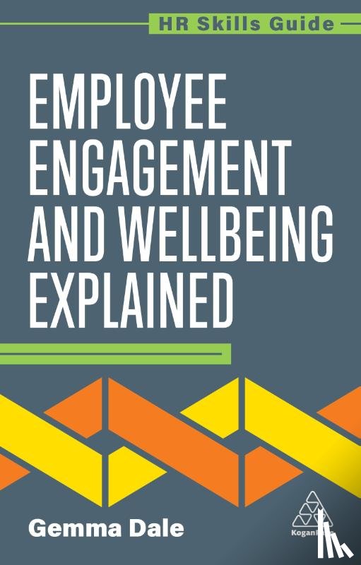 Dale, Gemma - Employee Engagement and Wellbeing Explained
