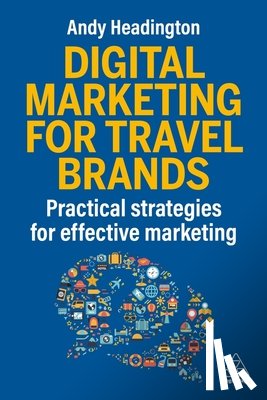 Headington, Andy - Digital Marketing for Travel Brands
