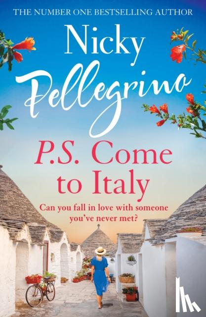 Pellegrino, Nicky - P.S. Come to Italy