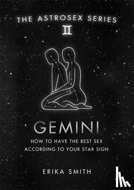 Smith, Erika W. - Astrosex: Gemini