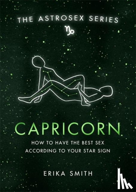 Smith, Erika W. - Astrosex: Capricorn