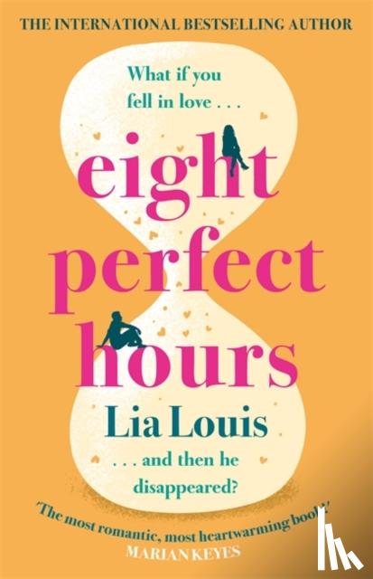 Louis, Lia - Eight Perfect Hours