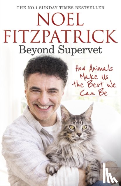 Fitzpatrick, Professor Noel - Beyond Supervet: How Animals Make Us The Best We Can Be