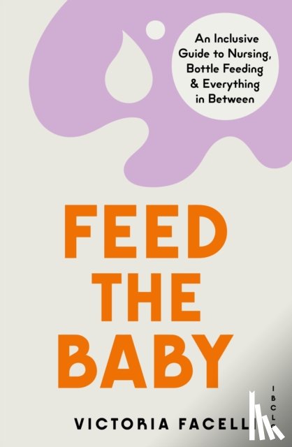 IBCLC, M. Victoria Facelli - Feed the Baby