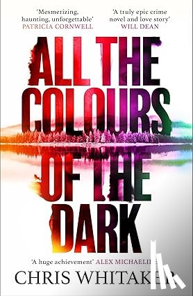 Whitaker, Chris - All the Colours of the Dark