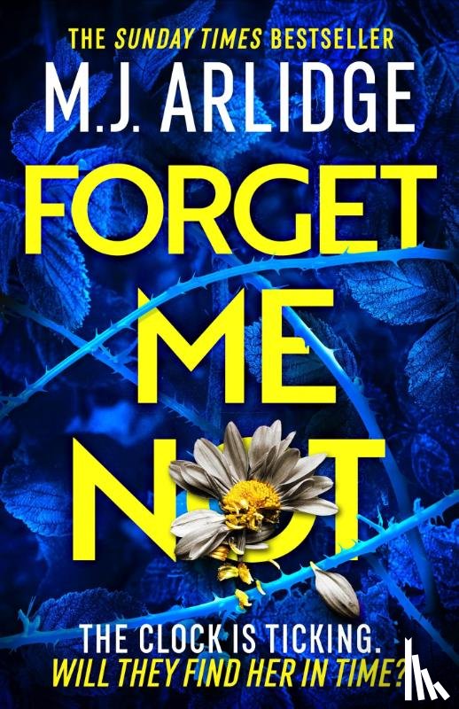 Arlidge, M. J. - Forget Me Not
