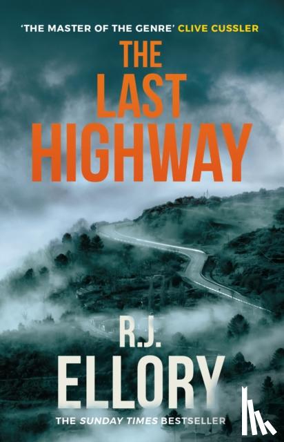 Ellory, R.J. - The Last Highway