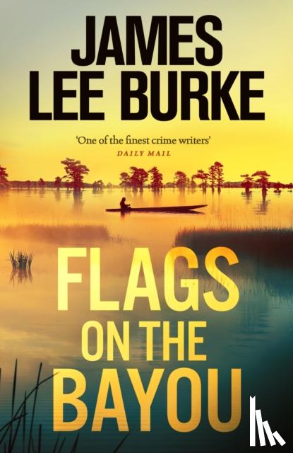 Burke, James Lee - Flags on the Bayou
