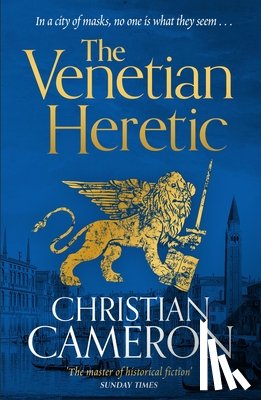 Cameron, Christian - The Venetian Heretic