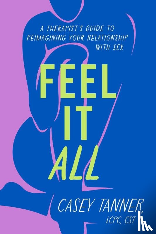 Tanner, Casey - Feel It All