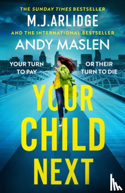Arlidge, M. J., Maslen, Andy - Your Child Next