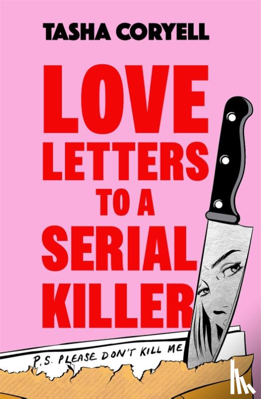 Coryell, Tasha - Love Letters to a Serial Killer