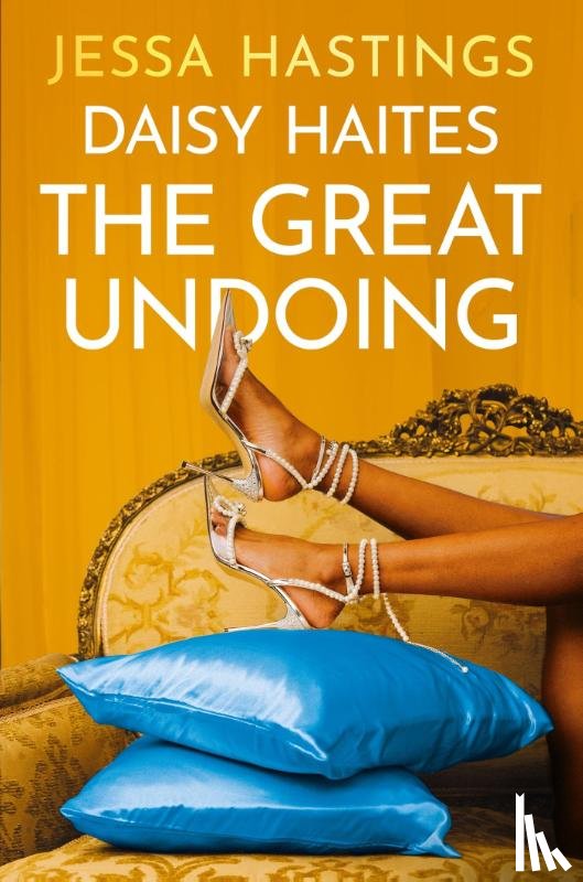 Hastings, Jessa - Daisy Haites: The Great Undoing