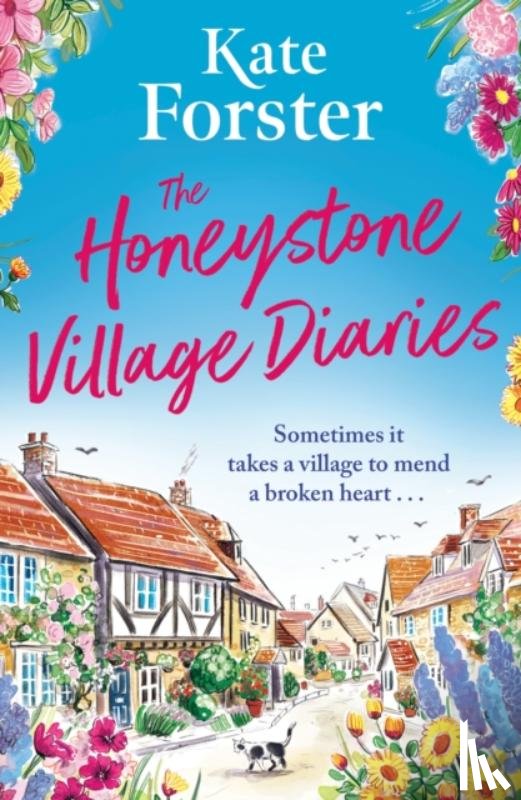 Forster, Kate - The Honeystone Village Diaries