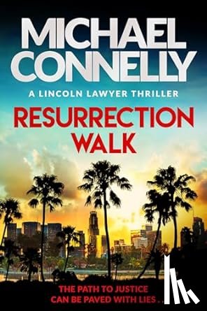 Connelly, Michael - Resurrection Walk