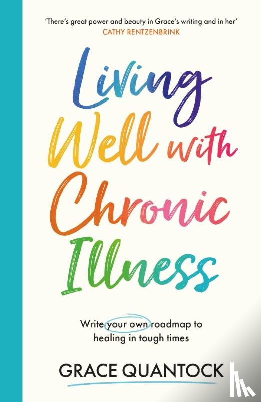 Quantock, Grace - Living Well with Chronic Illness