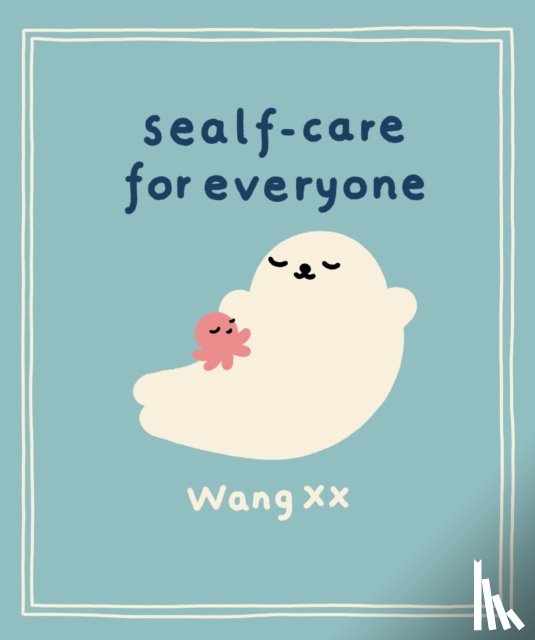 XX, Wang - Sealf-Care for Everyone