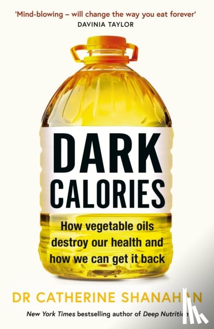 Shanahan, Dr Catherine - Dark Calories