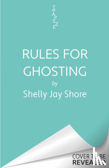 Shore, Shelly Jay - Rules for Ghosting