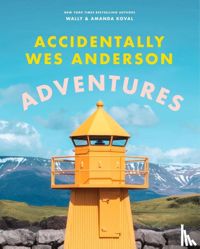 Koval, Wally, Koval, Amanda - Accidentally Wes Anderson: Adventures