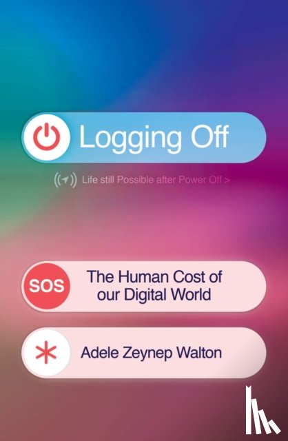 Walton, Adele Zeynep - Logging Off