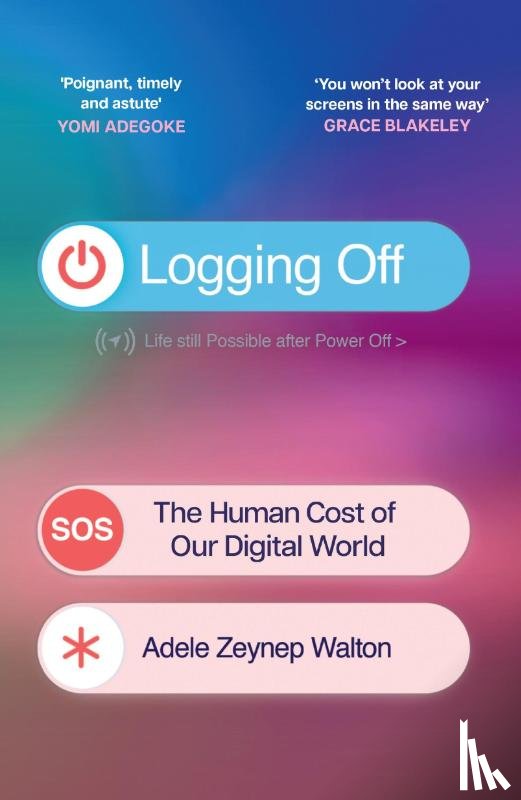 Walton, Adele Zeynep - Logging Off