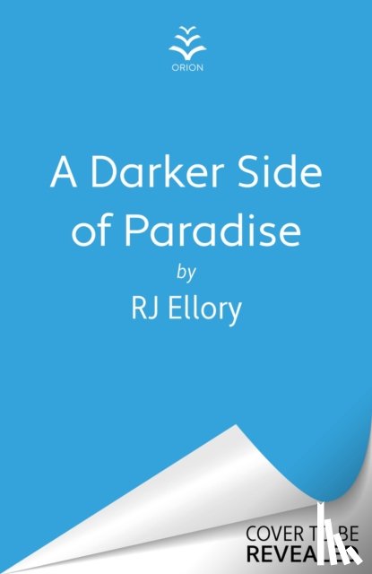 Ellory, R.J. - A Darker Side of Paradise