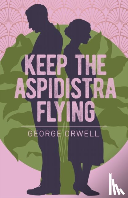 Orwell, George - Keep the Aspidistra Flying