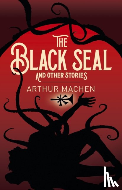Machen, Arthur - The Black Seal and Other Stories