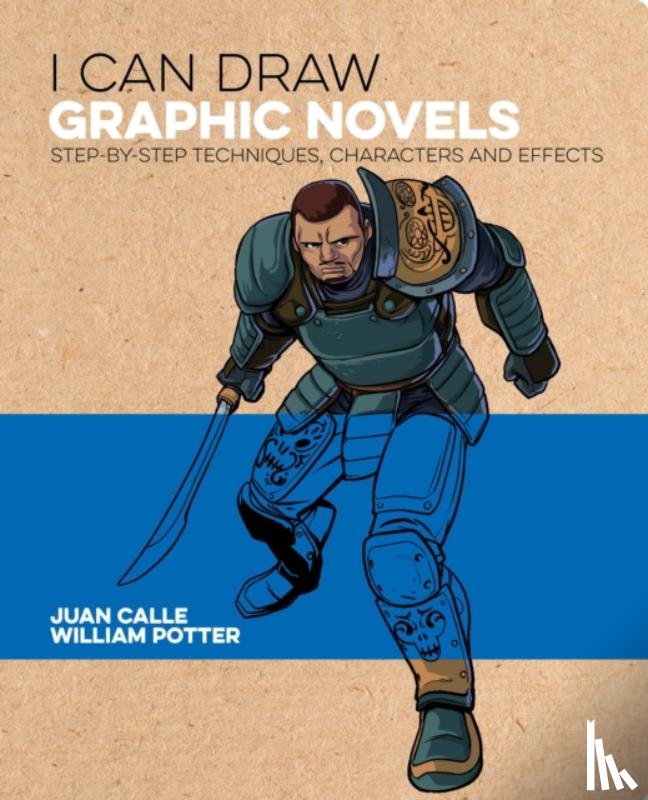 Potter, William (Author), Calle, Juan (Artist), Lee, Frank - I Can Draw Graphic Novels