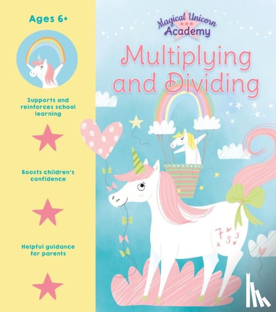 Regan, Lisa - Magical Unicorn Academy: Multiplying and Dividing