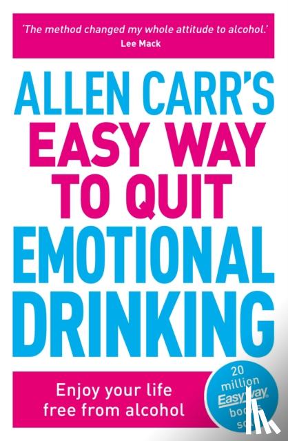 Carr, Allen, Dicey, John - Allen Carr's Easy Way to Quit Emotional Drinking