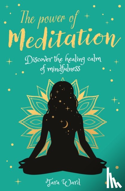 Ward, Tara - The Power of Meditation