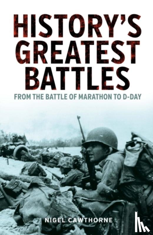 Cawthorne, Nigel - History's Greatest Battles