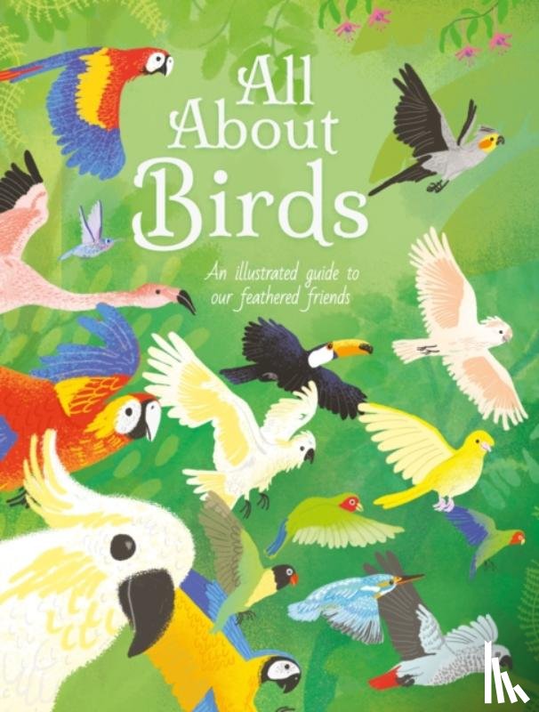 Cheeseman, Polly - All About Birds