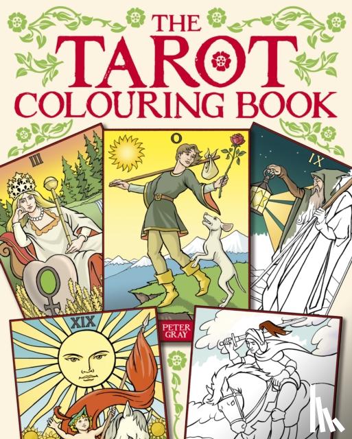 Gray, Peter - The Tarot Colouring Book