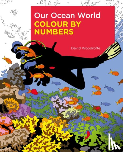 Woodroffe, David - Our Ocean World Colour by Numbers