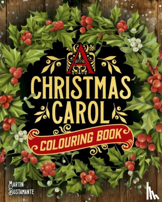 Bustamante, Martin - A Christmas Carol Colouring Book