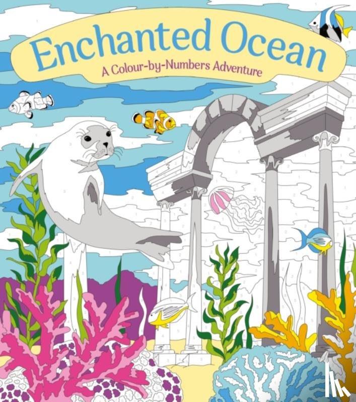 Fearns, Georgie - Enchanted Ocean: A Colour-by-Numbers Adventure