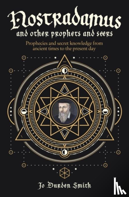 Durden Smith, Jo - Nostradamus and Other Prophets and Seers