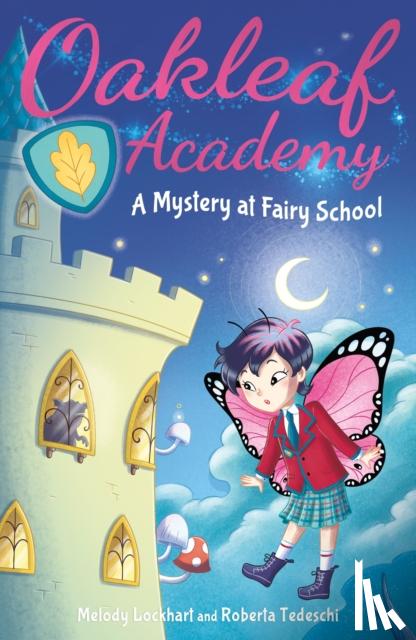 Lockhart, Melody - Oakleaf Academy: A Mystery at Fairy School