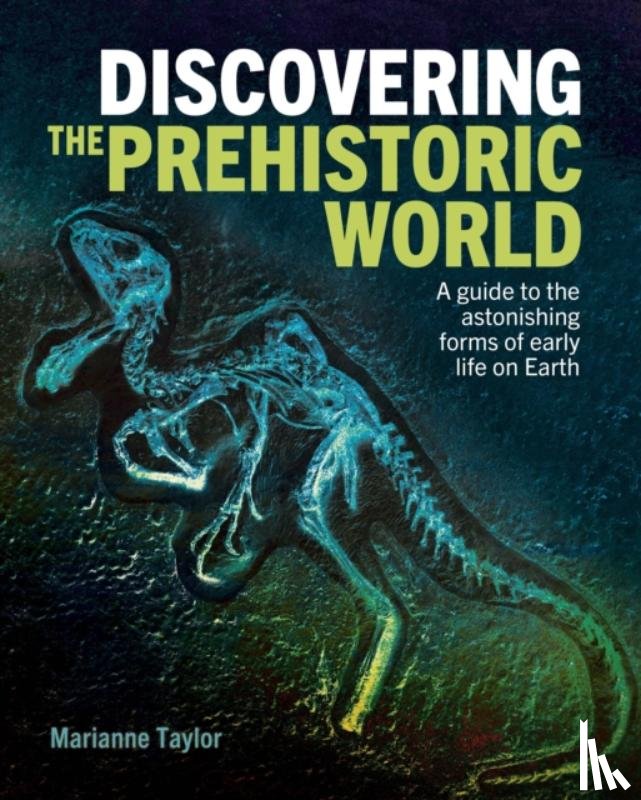 Taylor, Marianne - Discovering the Prehistoric World