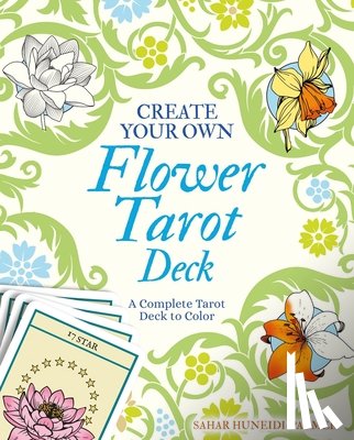 Palmer, Sahar Huneidi - Create Your Own Flower Tarot Deck: A Complete Tarot Deck to Color