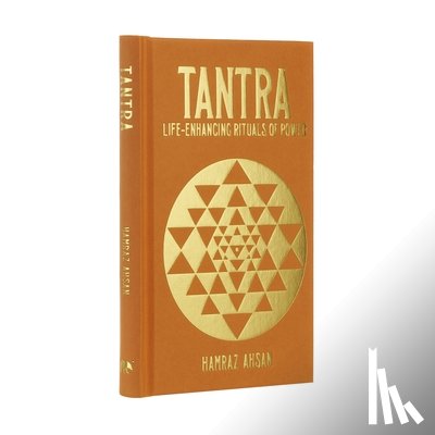 Ahsan, Hamraz - Tantra: Life-Enhancing Rituals of Power