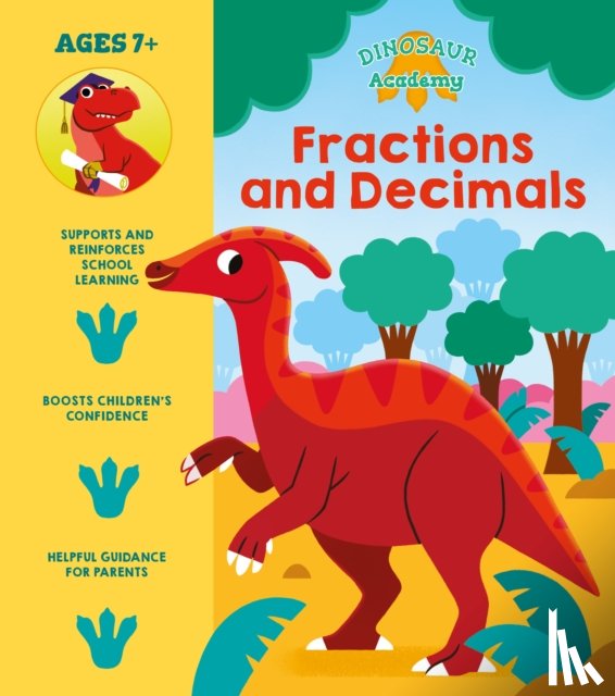 Regan, Lisa - Dinosaur Academy: Fractions and Decimals