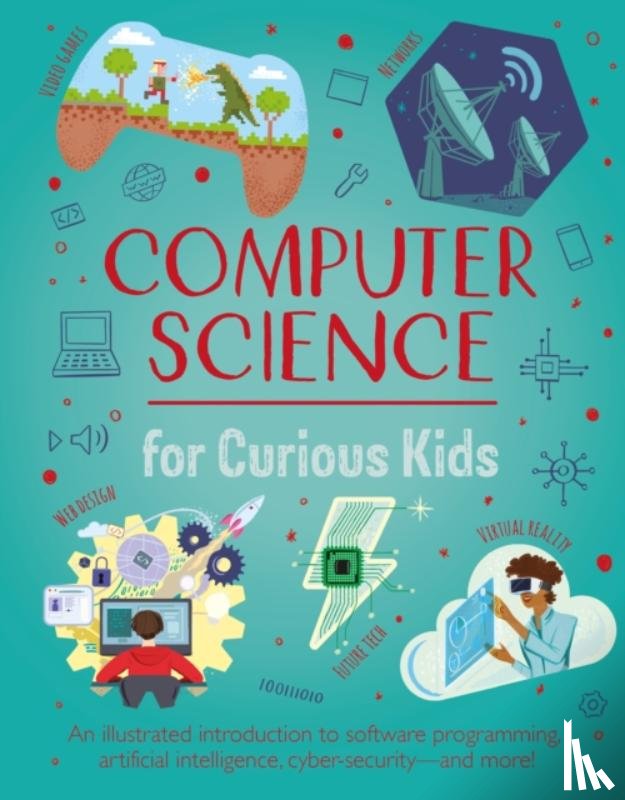 Oxlade, Chris - Computer Science for Curious Kids
