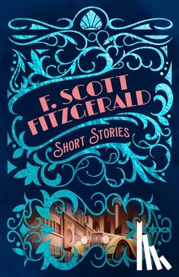 Fitzgerald, F. Scott - F. Scott Fitzgerald Short Stories